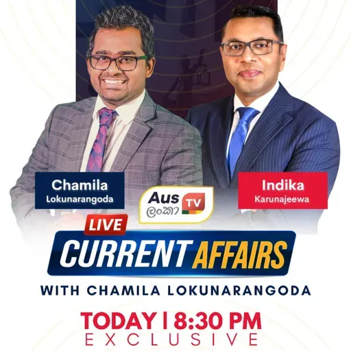 Current Affairs with Chamila Lokunarangoda | ලිංගික අපයෝජකයන්ට ඔස්ට්රේලියාවේ දෙන දඬුවම - Indika Karunajeewa || Episode 14