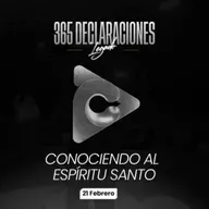 Declaración del día - Conociendo al Espíritu Santo - 21 Febrero