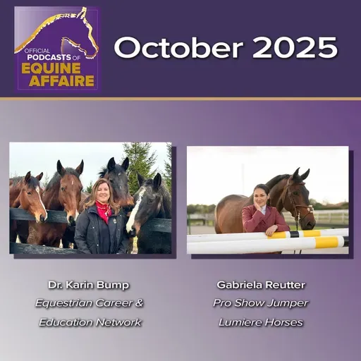 Equine Affaire: Horse Careers, Gabriela Reutter and a Winner for October 16, 2025