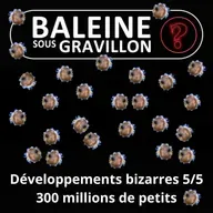 S07E130 Vous avez dit bizarre ? Développement 5/5 : Les 300 millions de petits du Poisson-lune