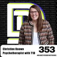 Episode 353 - The Hidden Mental Load: A T1D Pshycotherapist on Burnout, Grief, and Letting Go