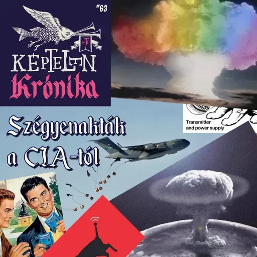 KK #63 – Szégyenakták a CIA-tól