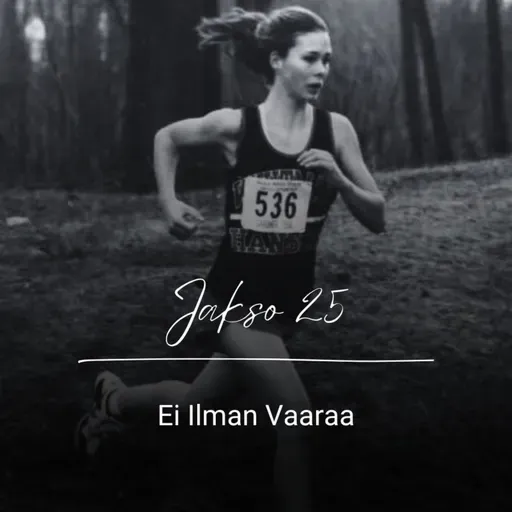 Jakso 25: Ei Ilman Vaaraa