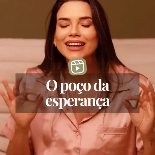 O POÇO DA ESPERANÇA