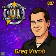 Boosting The Signal 037: Greg Varob