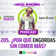 205. ¿Por qué engordas sin comer más?