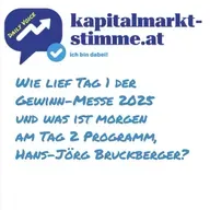kapitalmarkt-stimme.at daily voice: Wie lief Tag 1 der Gewinn-Messe 2025 und was ist morgen am Tag 2 Programm, Hans-Jörg Bruckberger?