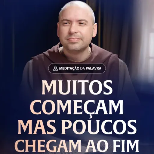 Muitos começam, mas poucos chegam ao fim | (Mateus 10, 17-22) #2571 | Meditação da Palavra