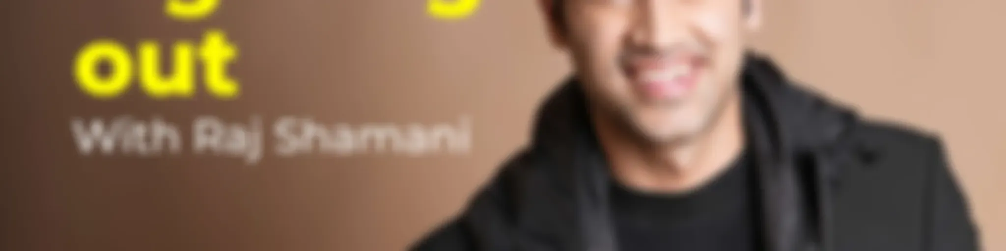 Raj Shamani's Figuring Out