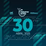 Aduana al Día - 30 de abril de 2025