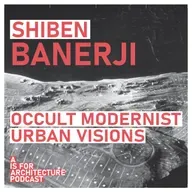 Shiben Banerji: Occult modernist urban visions.