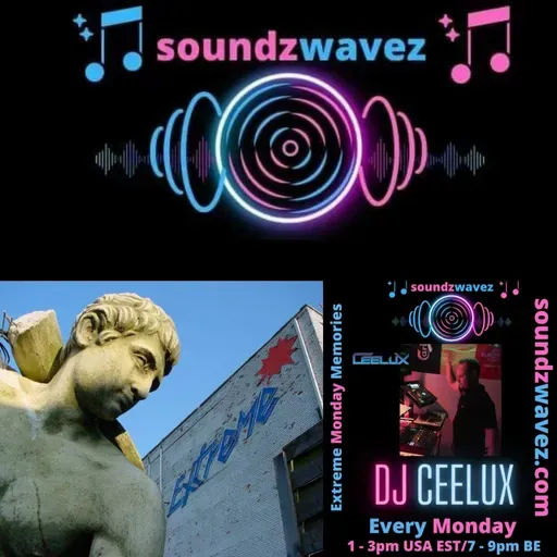 Ceelux & The Retro Doctor- Extreme Monday's Memories 14 - 25 Juli 2022@soundzwavez.com