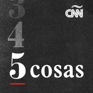 CNN 5 cosas 05/09/25 6pm