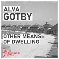 Alva Gotby: Other means of dwelling.