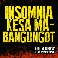 INSOMNIA kesa ma-BANGUNGOT