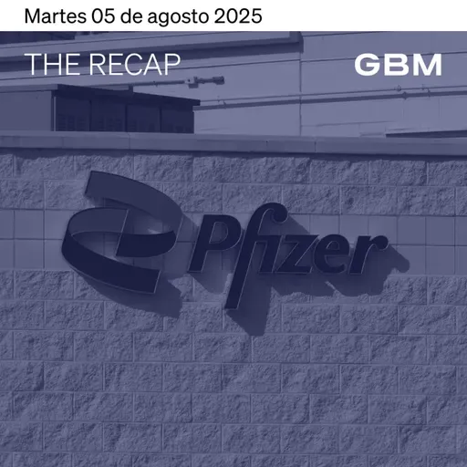THE RECAP 05-08-25 | Mercados de EE. UU. retrocedieron, tras datos débiles y amenazas arancelaria.