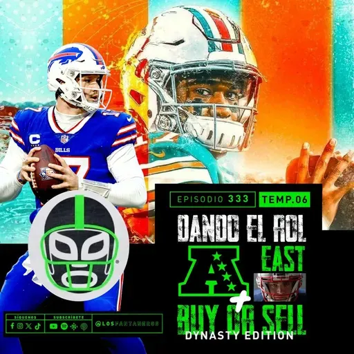 Dando el rol: AFC East + Buy or Sell: Dynasty