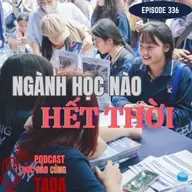 Ngành học nào hết thời?