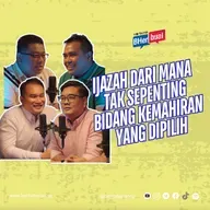 Ijazah dari mana tak sepenting bidang kemahiran yang dipilih