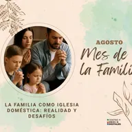La familia como iglesia doméstica