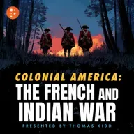 Colonial America: The French and Indian War | Thomas Kidd