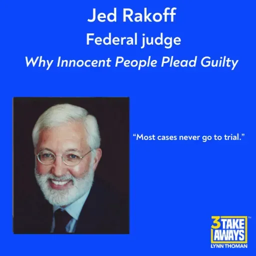 Why Innocent People Plead Guilty (#286)