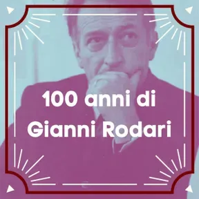 100 anni di Gianni Rodari