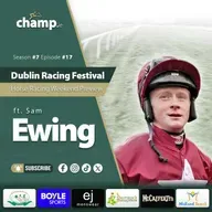 DUBLIN RACING FESTIVAL PREVIEW 🇮🇪 Ft. SAM EWING⭐ Weekend Horse Racing Preview 🏇