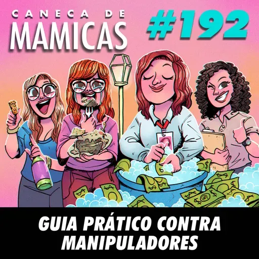 Caneca de Mamicas 192 - Guia prático contra manipuladores