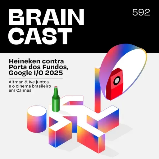 Heineken vs. Porta dos Fundos, Altman & Ive, Google I/O, e o cinema BR em Cannes