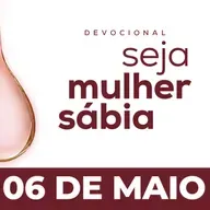 Seja Mulher Sábia - 06/Mai