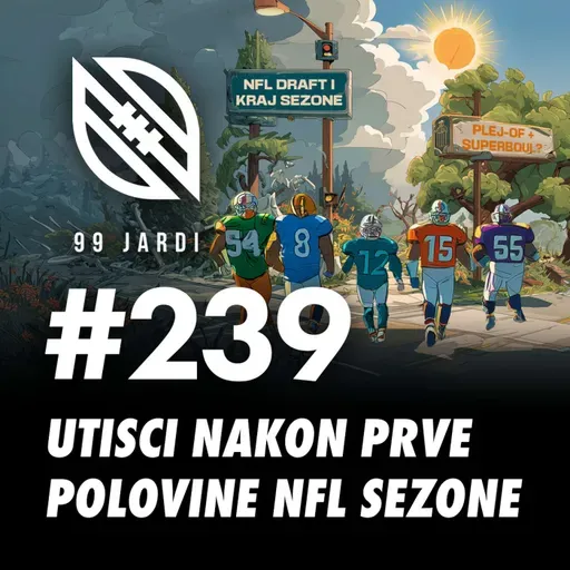 #239 - UTISCI NAKON PRVE POLOVINE NFL SEZONE