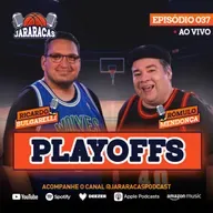 JARARACAS #37 | VEM AÍ AS FINAIS DE CONFERÊNCIA DA NBA