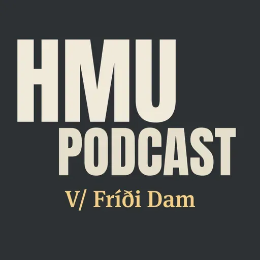 HMU Podcast #007 - Kristin um allan heim
