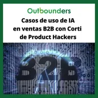 Casos de uso de IA en ventas B2B con Corti de Product Hackers