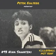 #93 - Nina Sawatzki über die Sowjetunion, Silber bei Olympia und das Erfolgsrezept im Nachwuchs