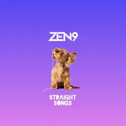 ZEN9 Straight Songs