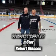 DB Hockey Podcast möter Robert Ohlsson