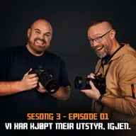 Vi har kjøpt meir utstyr, igjen! Canon R6 mark 3, Sony A7V - Fotonørds S03E01
