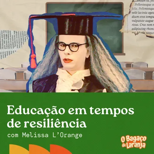 Educação em Tempos de Resiliência com Melissa L'Orange