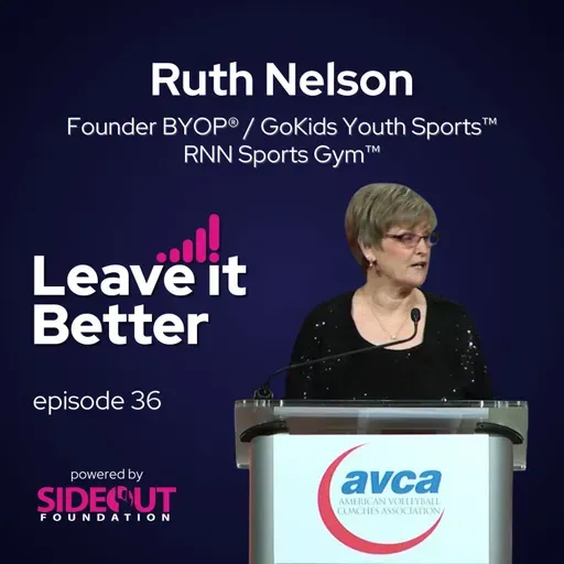A Coaching Career Built on Incredible Connections, with Ruth Nelson