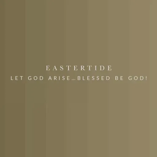 Let God Arise…Blessed Be God!