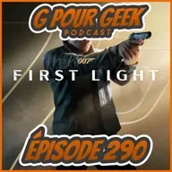 G Pour Geek Épisode 290 - Épisode Spécial James Bond avec Marco de M2 Gamin