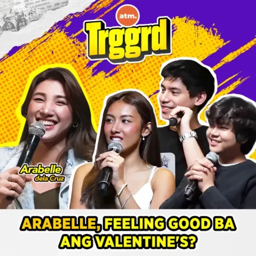 EP 91: Arabelle, FEELING GOOD ba ang Valentine's?