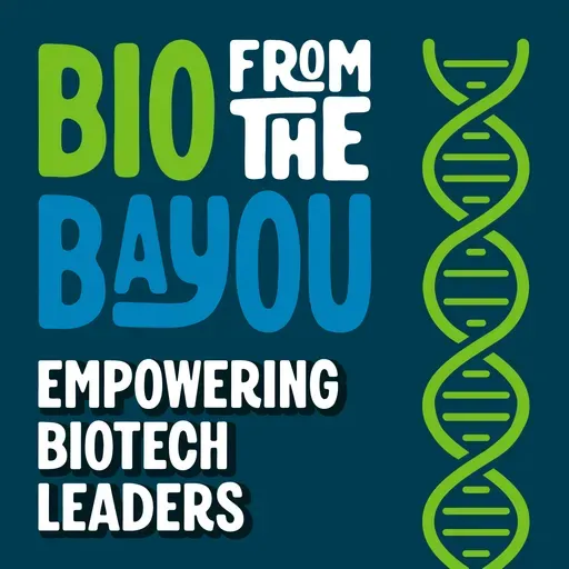 Episode 130: Bridging Collaboration Across Biotech Ecosystems for Greater Impact