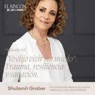 Resignificar el dolor: cómo transformar la herida en sentido - Shulamit Graber | El Rincón de los Errores T6