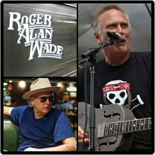 Country Music Singers/Songwriters: Roger Alan Wade - Dixie Fuller and Dan Bowen In-Studio!