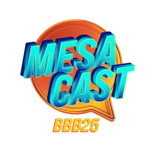 Mesacast BBB #70 - Dani Hypolito + Lucas Montalvão