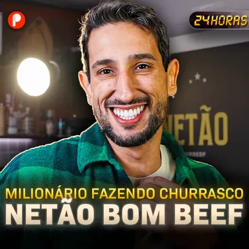 24 HORAS COM O NETÃO BOM BEEF | A ROTINA DO MAIOR CHURRASQUEIRO DO BRASIL