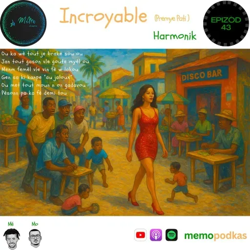 Epizòd 43 - Incroyable - Harmonik